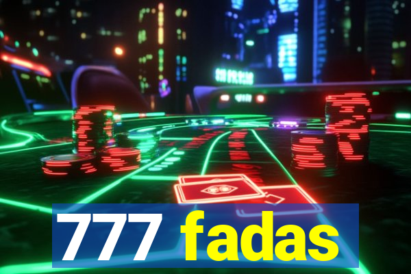 777 fadas