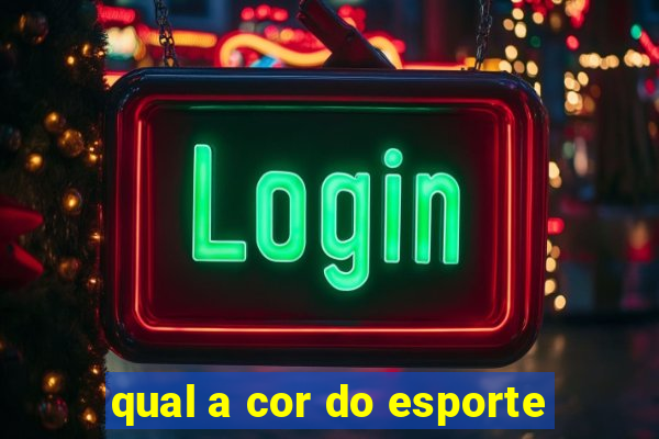 qual a cor do esporte