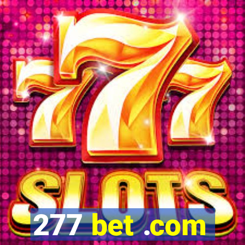 277 bet .com