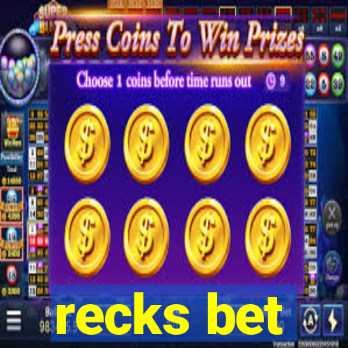 recks bet