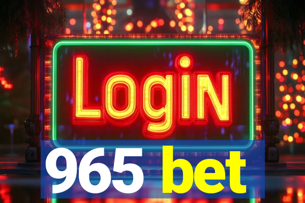 965 bet