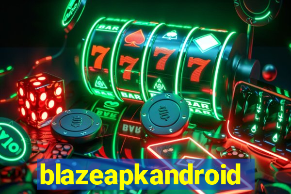 blazeapkandroid