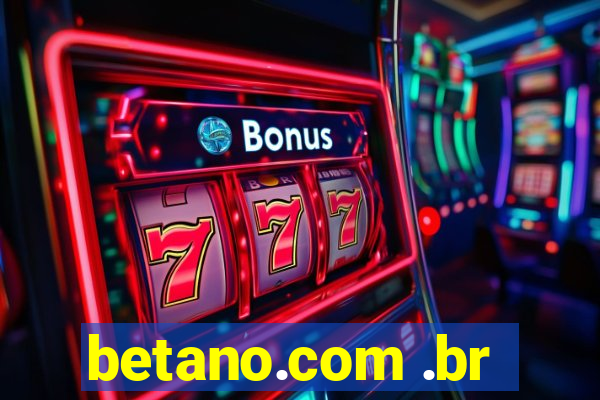 betano.com .br