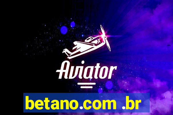 betano.com .br