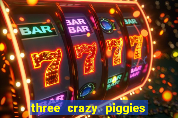 three crazy piggies onde jogar