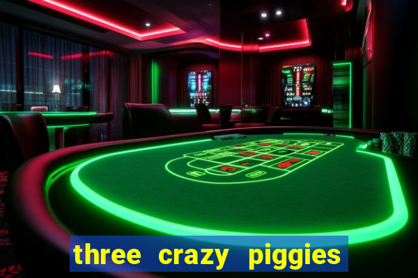 three crazy piggies onde jogar