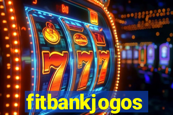 fitbankjogos