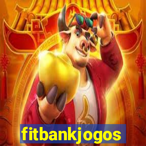 fitbankjogos