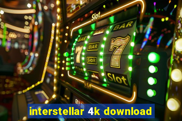 interstellar 4k download