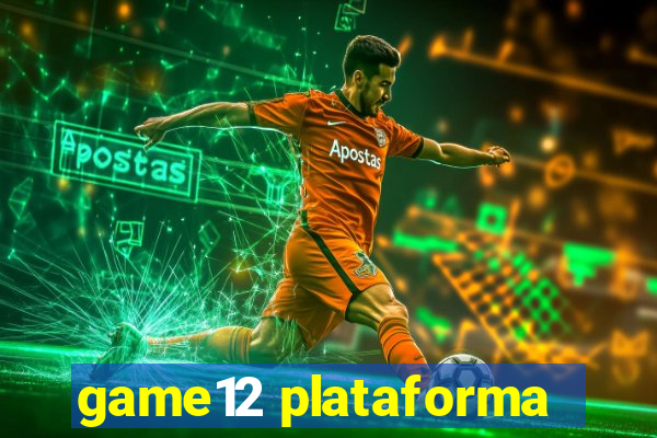 game12 plataforma