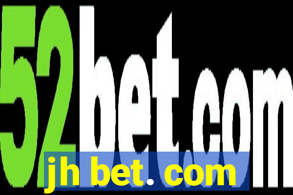 jh bet. com