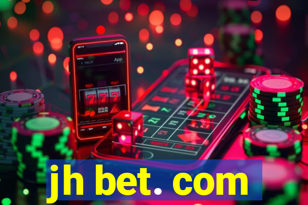 jh bet. com