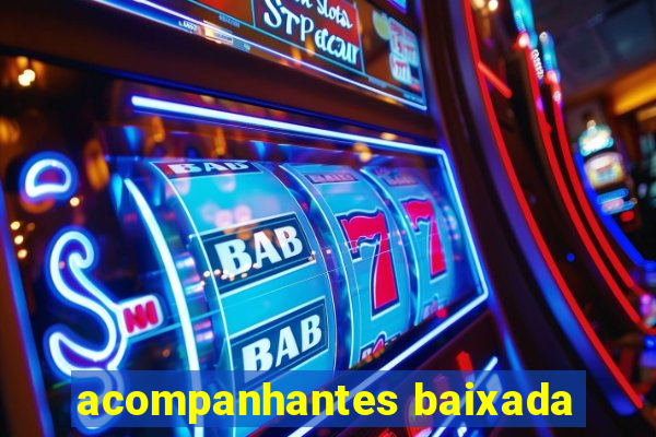 acompanhantes baixada