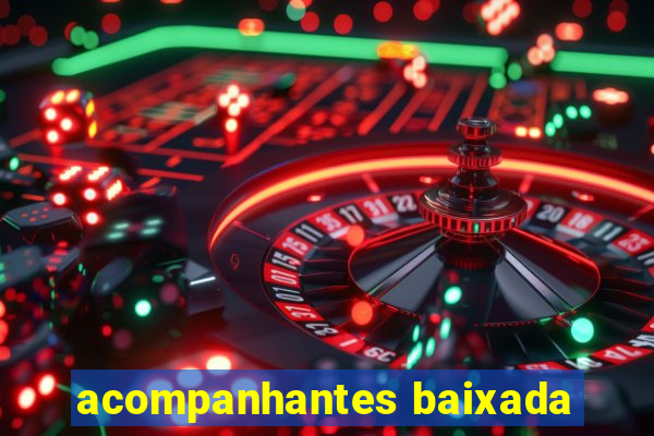 acompanhantes baixada