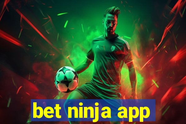 bet ninja app