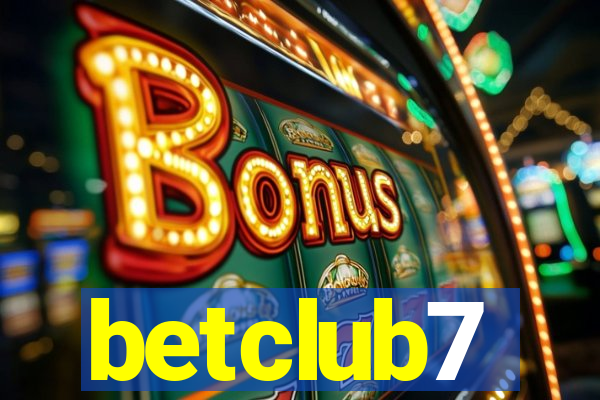 betclub7