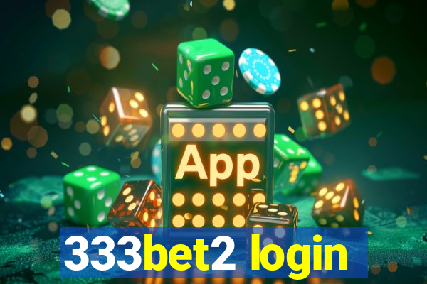 333bet2 login