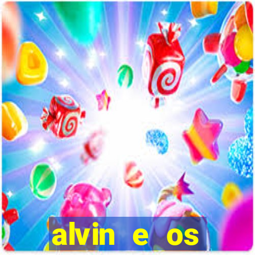 alvin e os esquilos redecanais