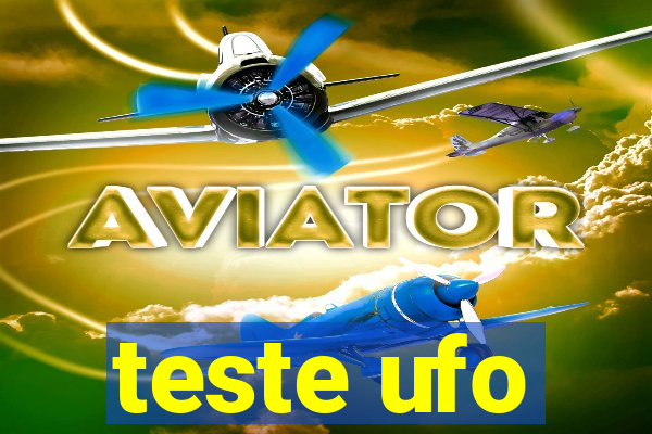 teste ufo