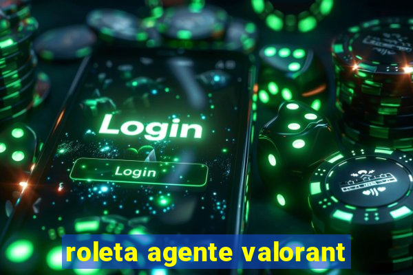 roleta agente valorant