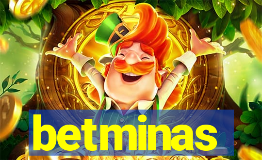 betminas