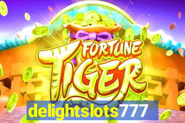 delightslots777