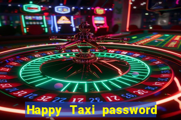 Happy Taxi password road 96 road 96 senha do cofre