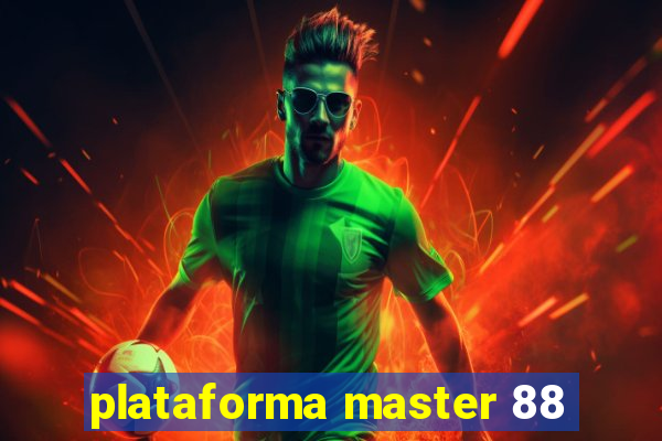 plataforma master 88