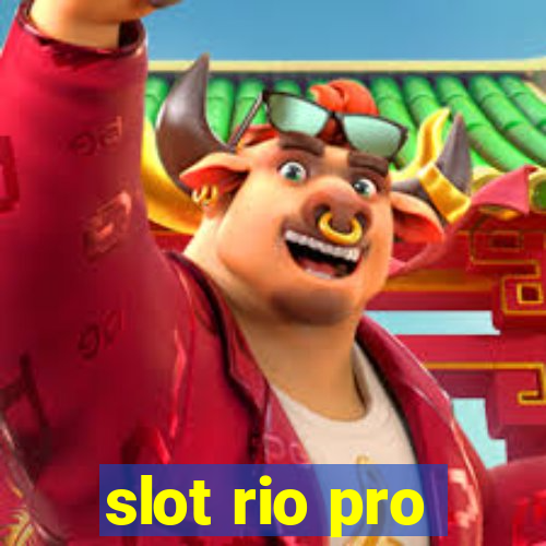 slot rio pro