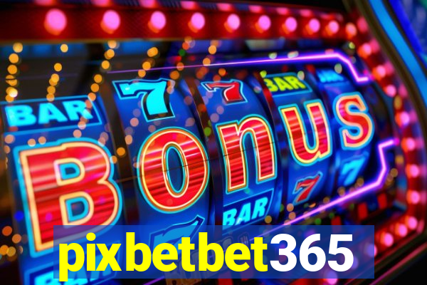 pixbetbet365