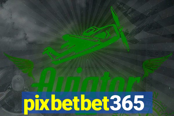 pixbetbet365