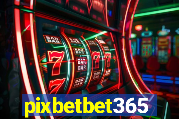 pixbetbet365