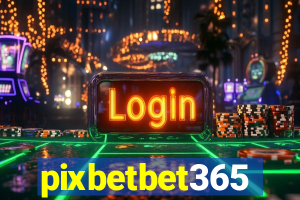 pixbetbet365