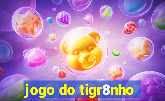 jogo do tigr8nho