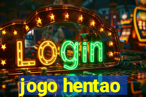 jogo hentao