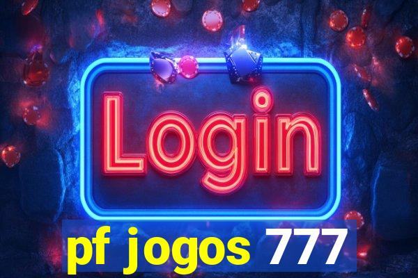 pf jogos 777