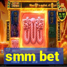 smm bet