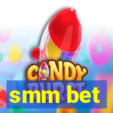 smm bet