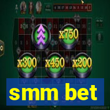 smm bet