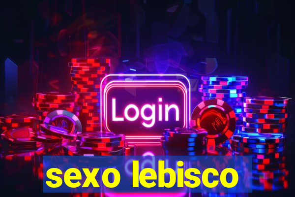 sexo lebisco