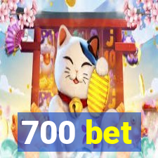 700 bet