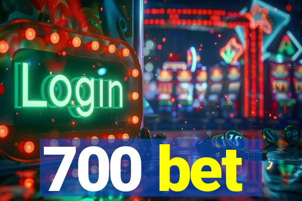 700 bet