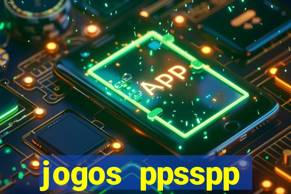 jogos ppsspp download android