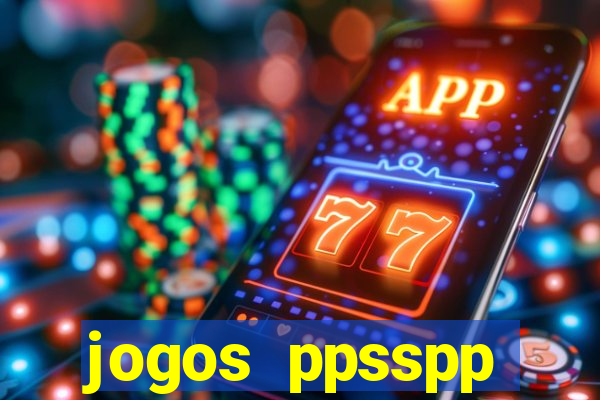 jogos ppsspp download android