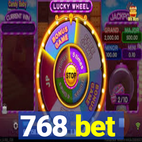 768 bet