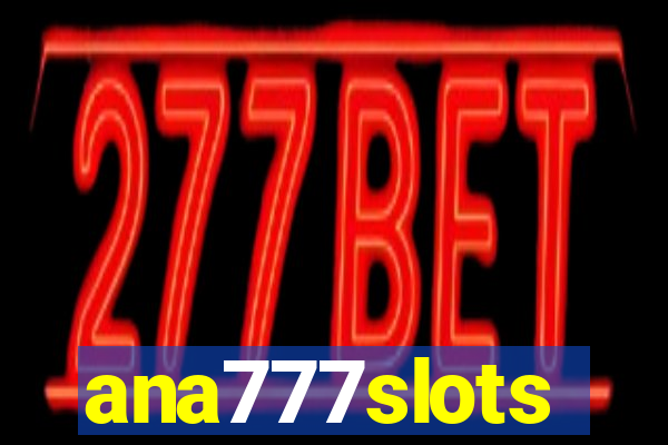 ana777slots