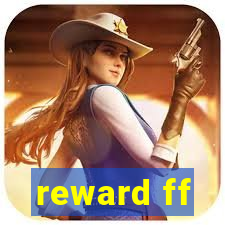 reward ff