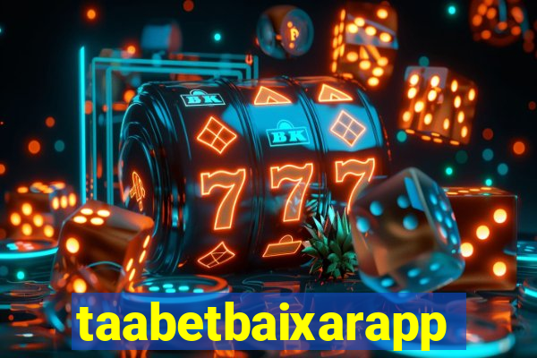 taabetbaixarapp