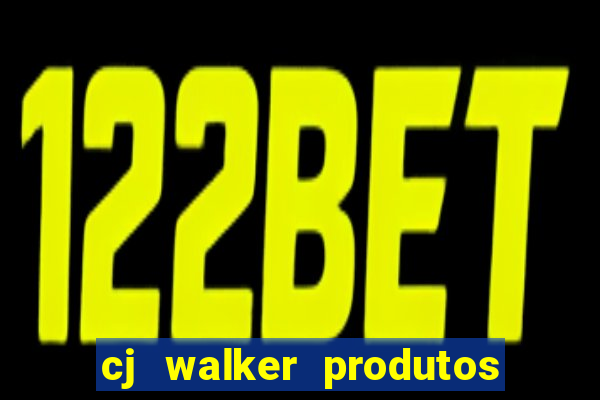 cj walker produtos onde comprar