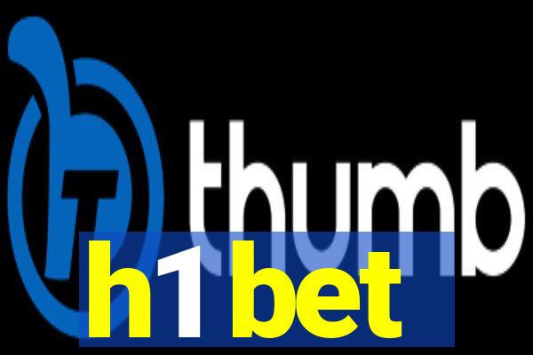 h1 bet